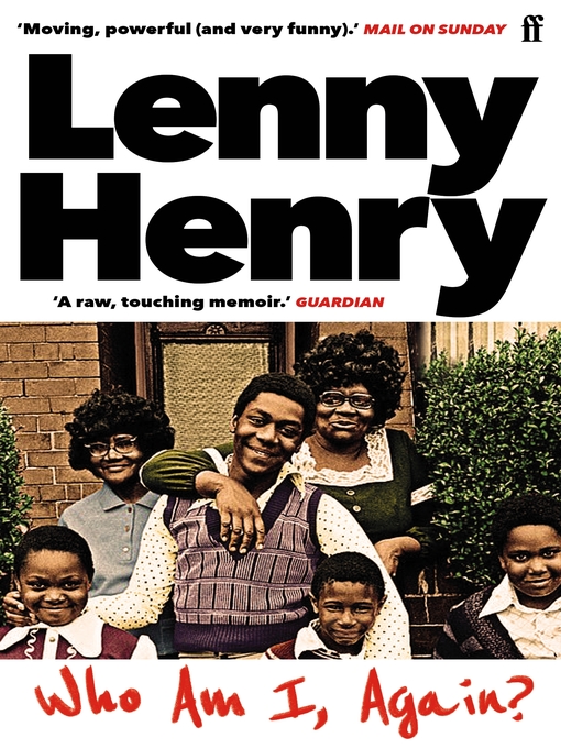 Title details for Who am I, again? by Lenny Henry - Wait list